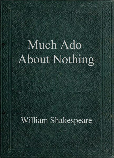 Much Ado About Nothing