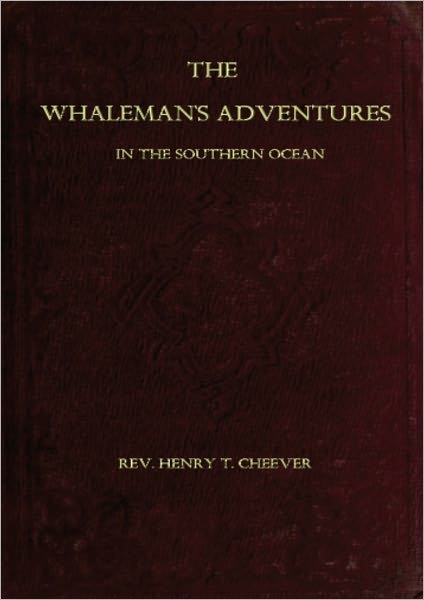 The Whaleman's Adventures In the Southern Ocean