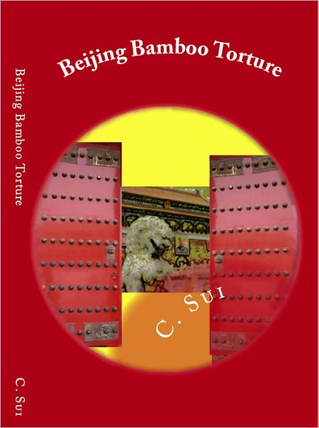 Beijing Bamboo Torture