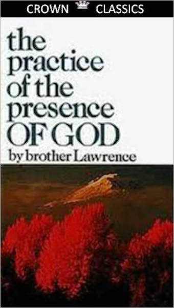 Practice of the Presence of God (Unabridged Edition)