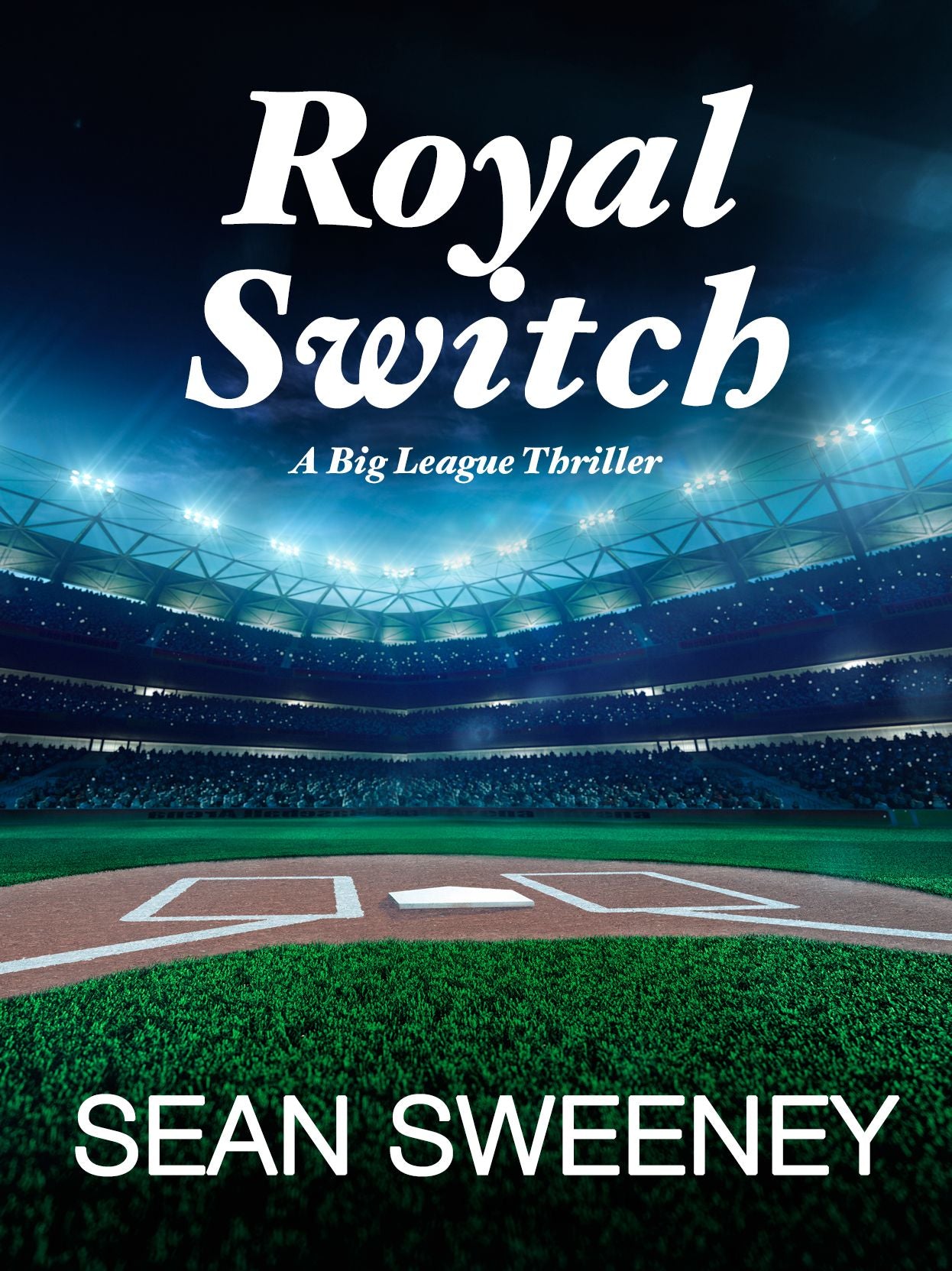 Royal Switch: A Major League Thriller