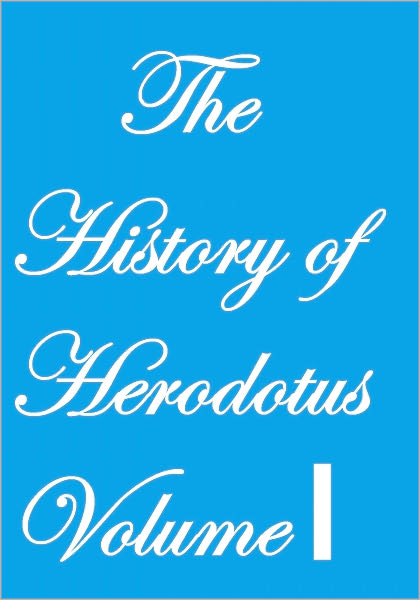 THE HISTORY OF HERODOTUS VOLUME I