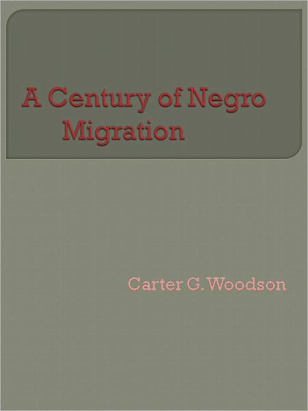 A Century of Negro Migration