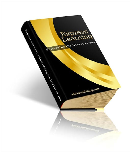Express Learning: Unleashing the Genius in You