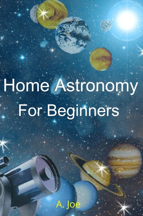 Home Astronomy for Beginners