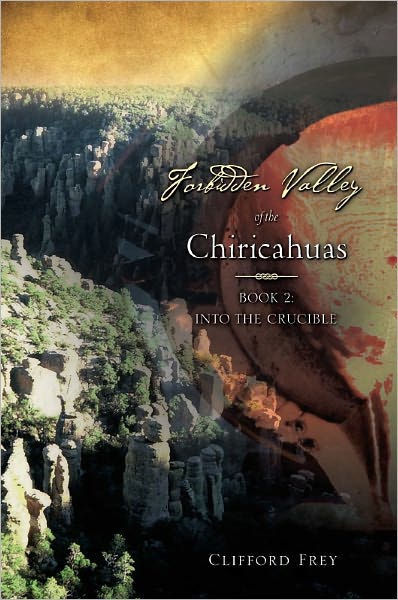 Forbidden Valley of the Chiricahuas
