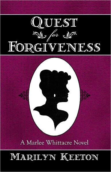 Quest for Forgiveness: A Marlee Whittacre Novel