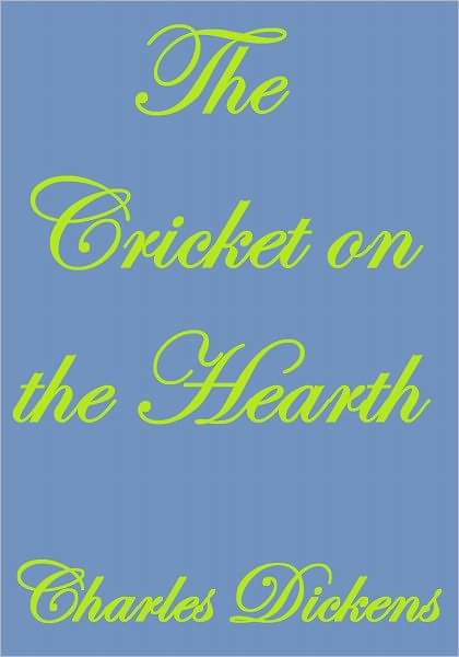 THE CRICKET ON THE HEARTH