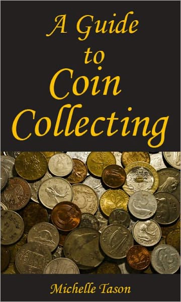 A Guide To Coin Collecting