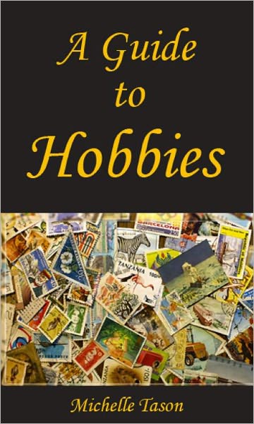 A Guide To Hobbies