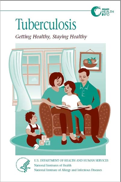 Tuberculosis: Getting Healthy, Staying Healthy