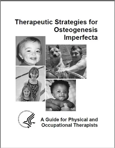 Therapeutic Strategies for Osteogenesis Imperfecta: A Guide for Physical Therapists and Occupational Therapists