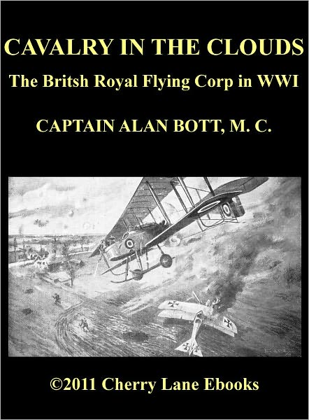 Cavalry of the Clouds - The Britsh Royal Flying Corp in WWI