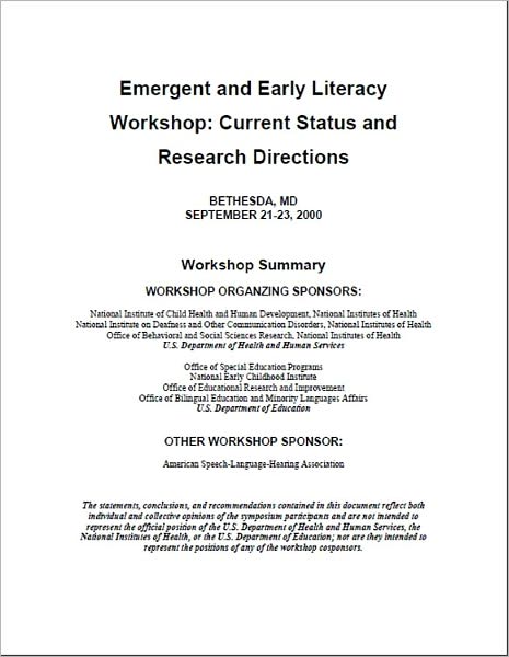 Emergent and Early Literacy Workshop: Current Status and Research Directions