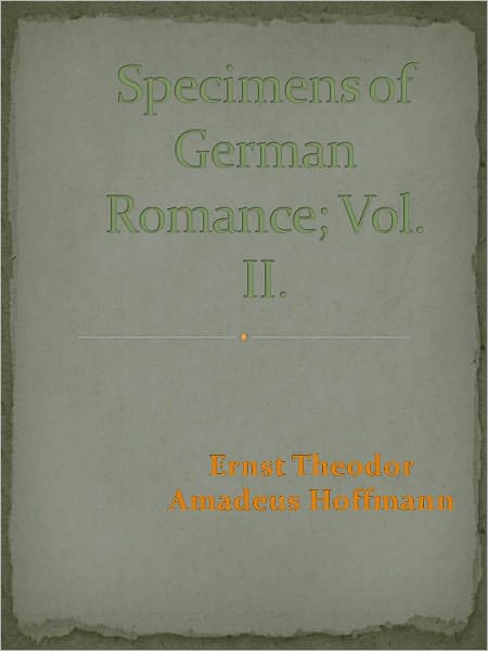 Specimens of German Romance; Vol. II.