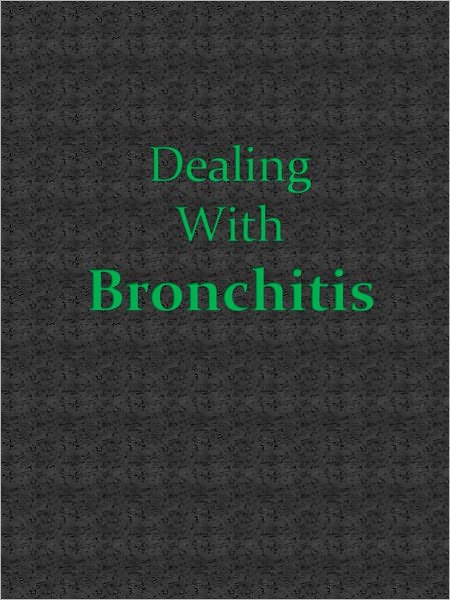 Dealing With Bronchitis