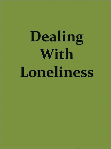 Dealing With Loneliness