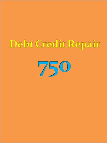 Debt Credit Repair 750