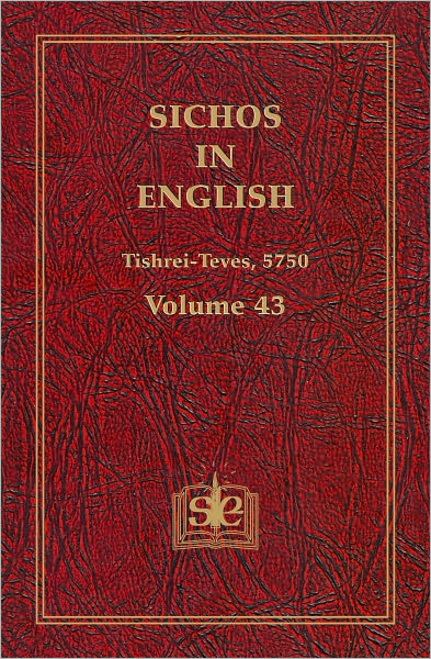 Sichos In English: Volume 43 - Tishrei-Teves, 5750