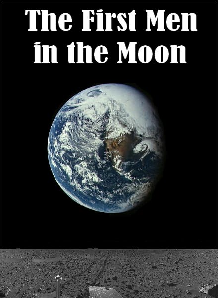 The First Men in the Moon