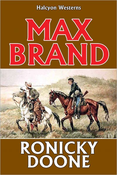 Ronicky Doone by Max Brand