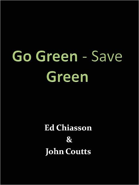 Go Green - Save Green