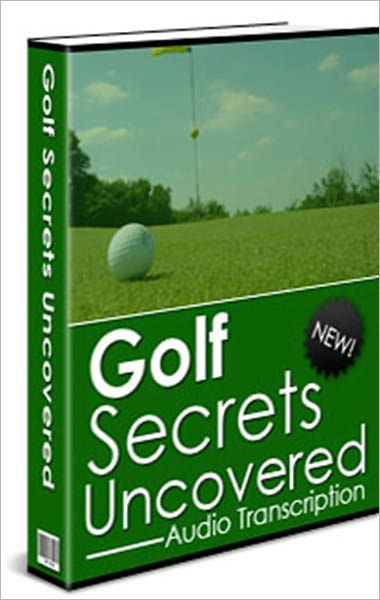 Golf Secrets Uncovered