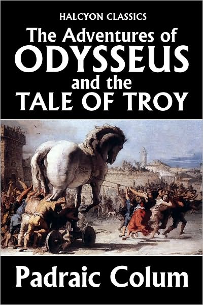 The Adventures of Odysseus and The Tale of Troy
