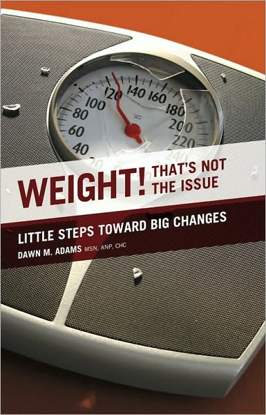 Weight!...That's Not the Issue