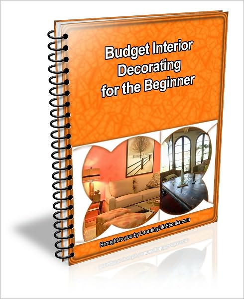 Budget Interior Decorating for the Beginner