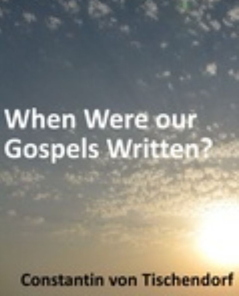 When Were our Gospels Written?