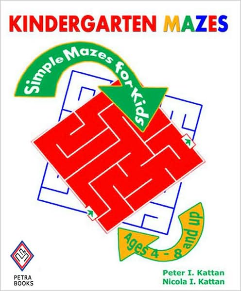 Kindergarten Mazes: Simple Mazes For Kids