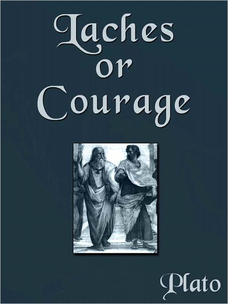 Laches, or Courage