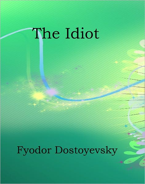 The Idiot