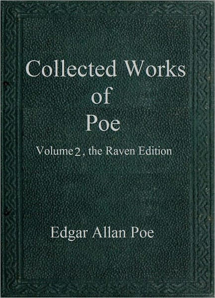 Collected Works of Poe Volume 2, the Raven Edition