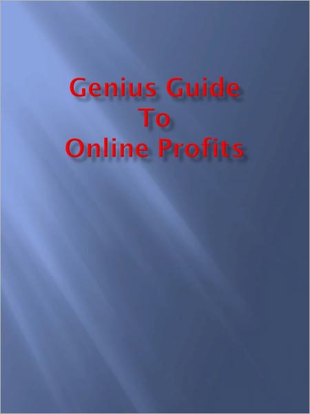 Genius Guide To Online Profits
