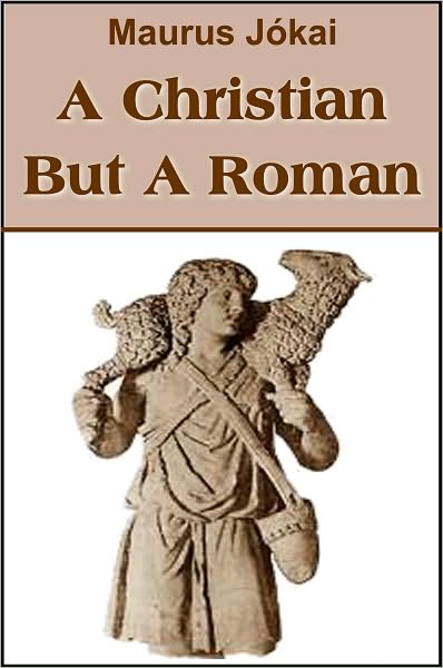 A Christian But A Roman