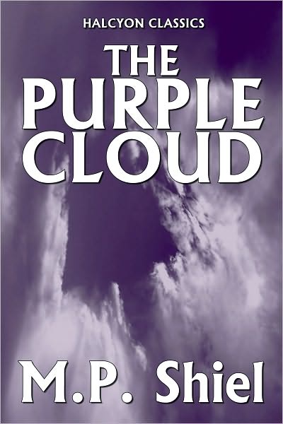 The Purple Cloud by M.P. Shiel