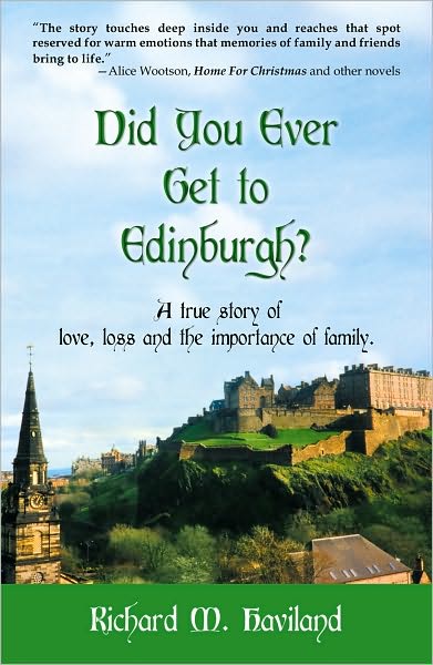 Did You Ever Get To Edinburgh?