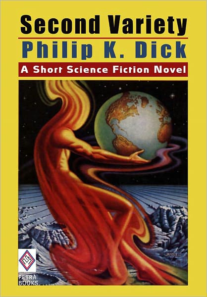 Second Variety: A Short Science Fiction Novel by Philip K. Dick