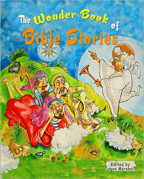 The Wonder Book of Bible Stories: (Illustrated)