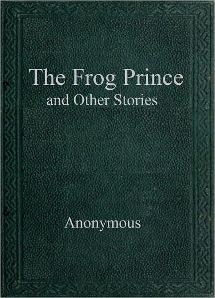 The Frog Prince and Other Stories