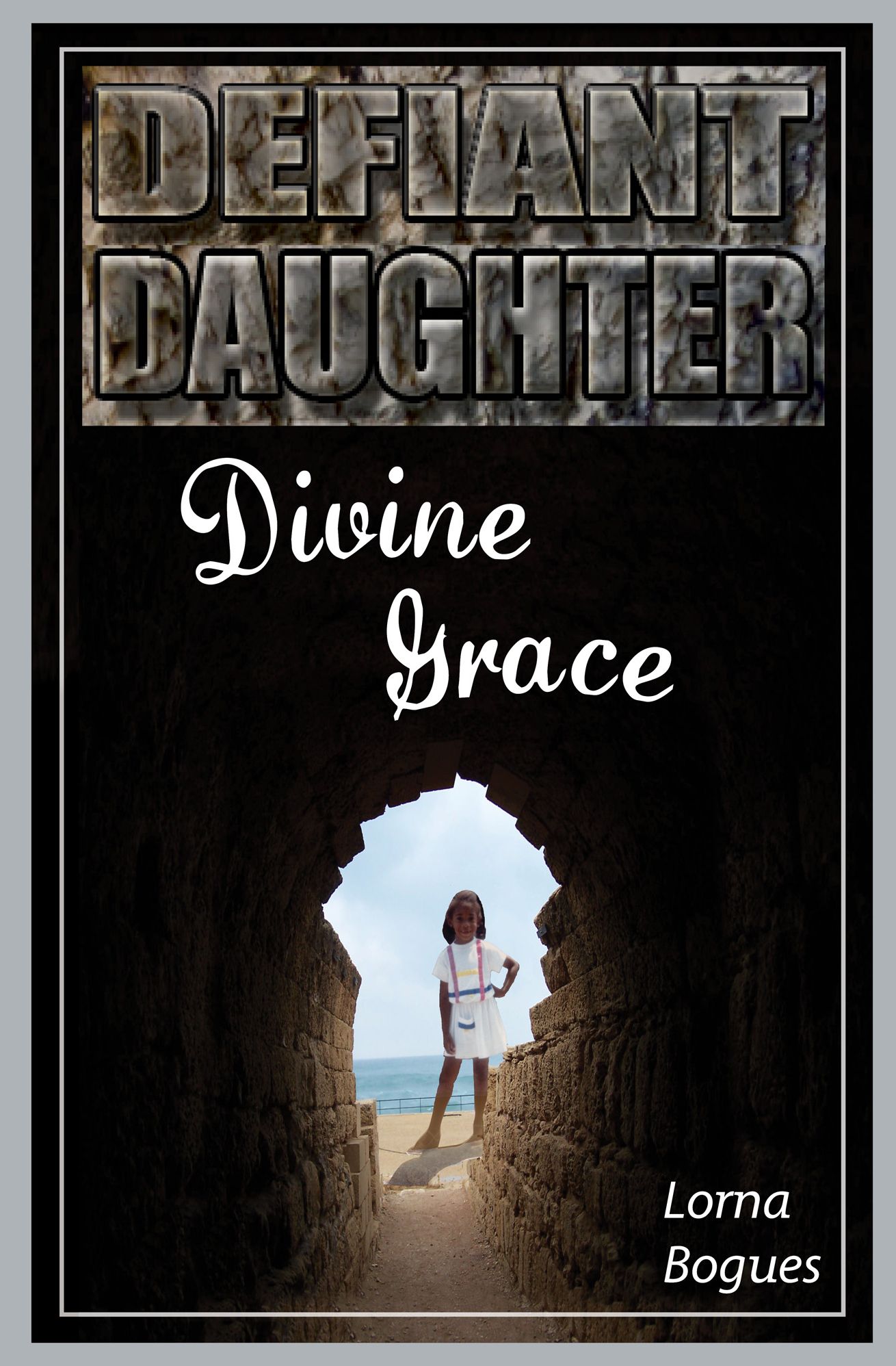 Defiant Daughter, Divine Grace
