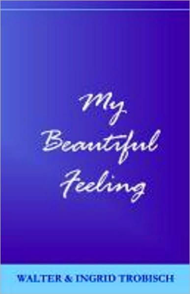 My Beautiful Feeling