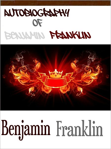 Autobiography of Benjamin Franklin
