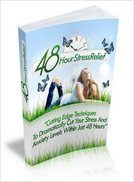 48 Hour Stress Relief