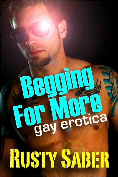 Begging For More: Gay Erotica