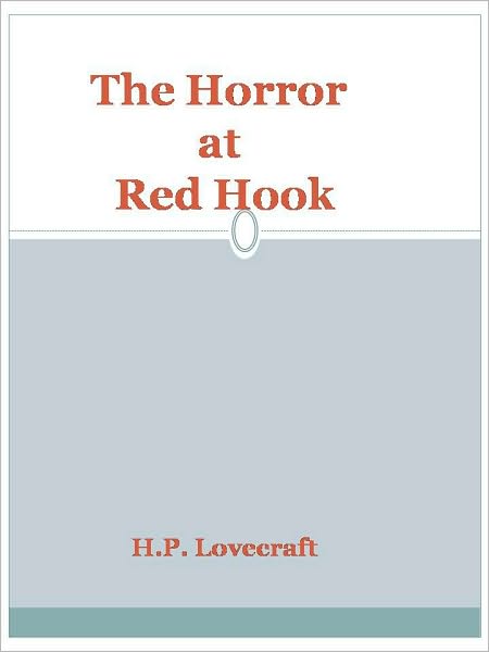 The Horror at Red Hook