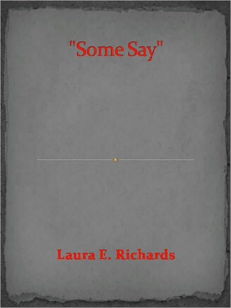 "Some Say"