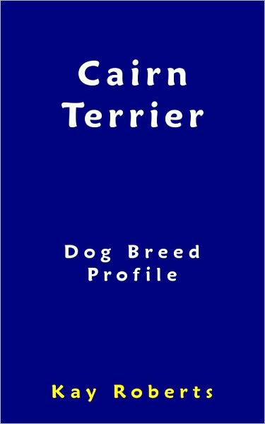 Cairn Terrier Dog Breed Profile